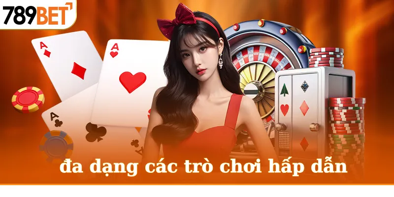 Kho game cược cực chất tại sòng bạc trực tuyến